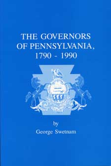 The Governors of Pennsylvania, 1790 - 1990